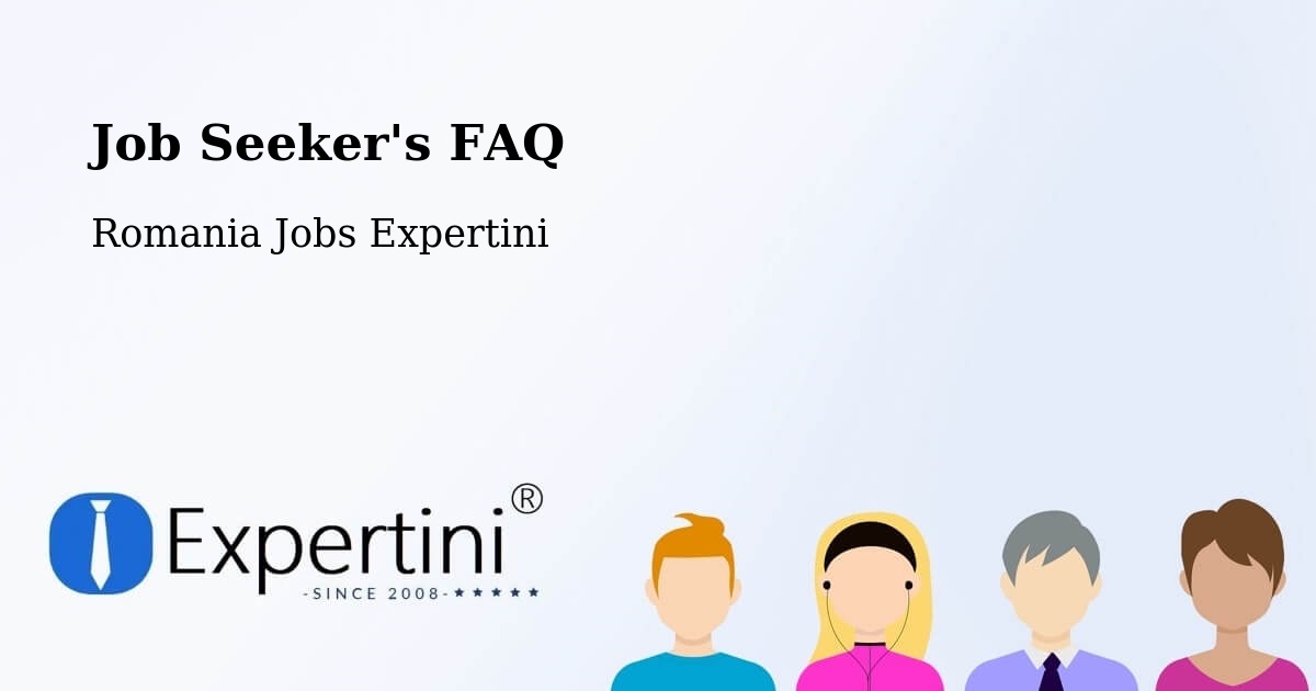 Job Seeker FAQ – Paltin - Romania Jobs Expertini