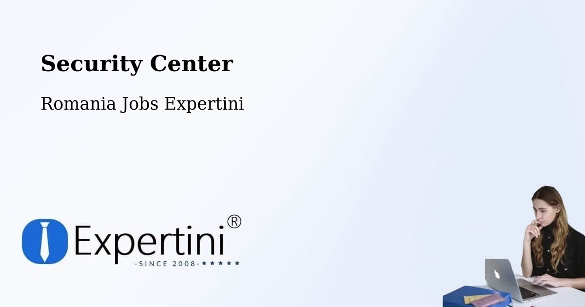 Security & Compliance – Paltin - Romania Jobs Expertini